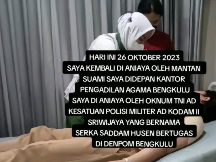 Viral Mantan Istri Oknum TNI Diduga Dianiaya di Bengkulu