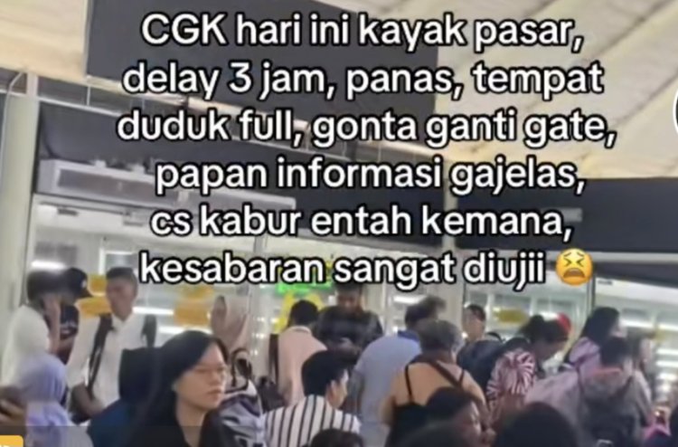Jadwal Penerbangan di Bandara Soekarno-Hatta "Delay" Penumpang   Terlantar